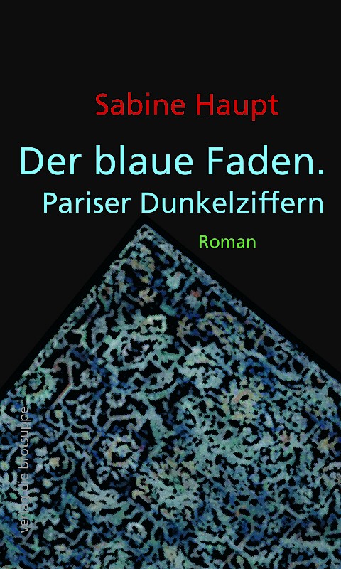 Der blaue Faden. Pariser Dunkelziffern