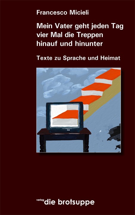 Mein Vater geht jeden Tag vier Mal die Treppe hinauf und hinunter